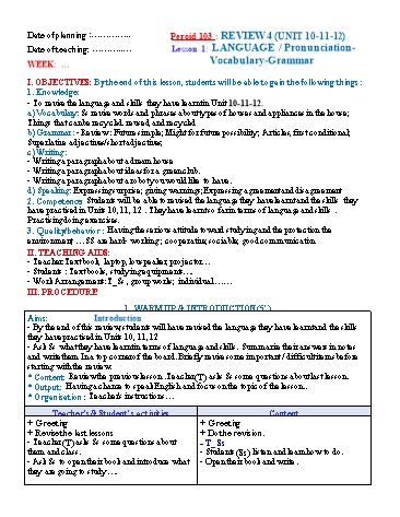 Giáo án Tiếng Anh Lớp 6 (Global success) - Period 103: Review 4 (Unit 10-11-12). Lesson 1: Language