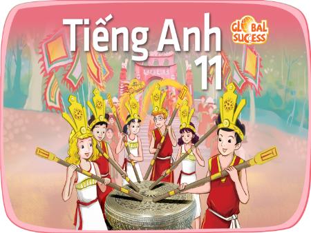 Bài giảng Tiếng Anh Lớp 11 (Global Success) - Review 1 (Unit 1+2+3). Lesson 3: Skills 2 (Reading and Writing)