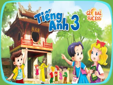 Bài giảng Tiếng Anh Lớp 3 (Global Success) - Period 6, lesson 3 - Unit 8: My school things