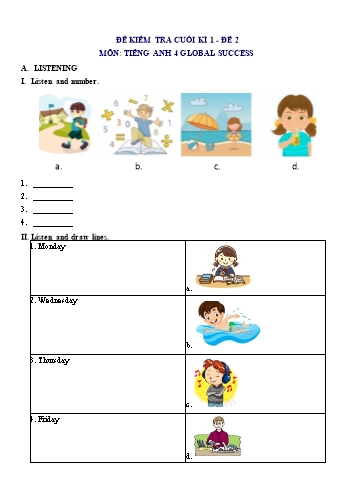 Đề thi học kì 1 môn Tiếng Anh Lớp 4 (Global Success) - Đề số 2 (Có đáp án) Đề thi học kì 1 môn Tiếng Anh Lớp 4 (Global Success) - Đề số 2 (Có đáp án)